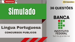 SIMULADO 36 QUESTÕES DE LÍNGUA PORTUGUESA PARA CONCURSO PÚBLICO  BANCA DES IFSUL [upl. by Arnie]