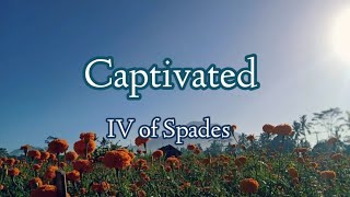 Captivated IV of Spades Lirik dan Terjemahan [upl. by Dash]