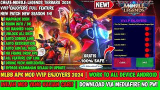 CHEAT ML TERBARU 2024  MOD APK VVIP ENJOYERS MLBB  UNLOCK ALL SKIN MOBILE LEGENDS [upl. by Naltiak]