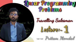 Travelling Salesman Problem •• Linear Programming Problema 1 •• in Bengali [upl. by Esojnauj]