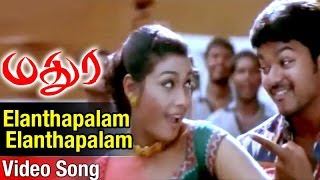 Elanthapalam Elanthapalam Video Song  Madurey Tamil Movie  Vijay  Sonia Agarwal  Vidyasagar [upl. by Enimassej]