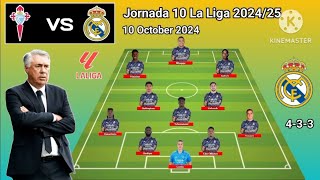 Celta Vigo vs Real Madrid Line Up 433 Formations With Camavinga Jornada 10 La Liga 20242025 [upl. by Anhavas]