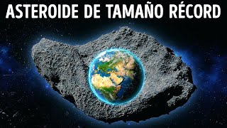 Hemos encontrado el asteroide más grande de la historia [upl. by Cuhp]