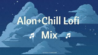 AloneChill mix Lofi 🎵 lofi vibes  KittuLofi  sad song  lofi songs [upl. by Sair543]