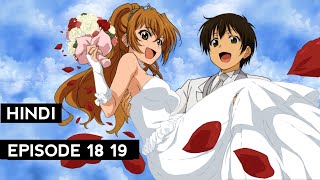 Golden Time Episode 18 amp 19  Hindi Explain  By Otaku ldka [upl. by Rehotsirhc]