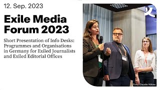 Exile Media Forum 2023 – Short Presentation of Info Desks [upl. by Llednew]