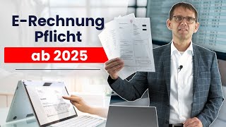 ERechnung Countdown zur Pflicht amp Chance ab 2025 für Unternehmer Rechnungsempfang und Fristen [upl. by Rahs704]