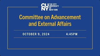 CUNY Board of Trustees Committee on Advancement and External Affairs 100924 [upl. by Natrav]