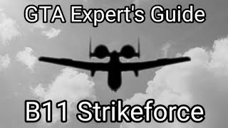 GTA Experts Guide  B11 Strikeforce [upl. by Fleming]