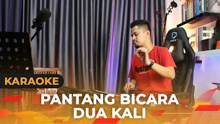 PANTANG BICARA DUA KALI KaraokeLirik  Dangdut  Versi Uda Fajar [upl. by Guido]