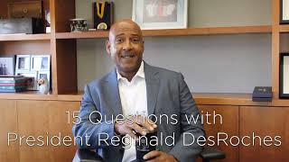 15 Questions with President Reginald DesRoches [upl. by Ellegna815]