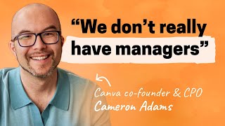 Inside Canva Coaches not managers giving away your Legos and embracing AI  Cameron Adams [upl. by Shah957]