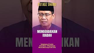 Menggadaikan Ibadah  Ustadz Dhanu [upl. by Elenaj]