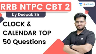 CLOCK amp CALENDAR TOP 50 Questions  Reasoning  RRB NTPC CBT 2  Deepak Kumar Sir [upl. by Einwahr]