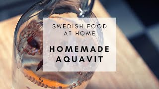 SWEDISH FOOD AT HOME  Homemade Aquavit Akvavit [upl. by Ahsienod]