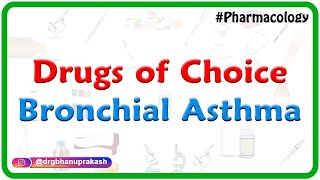 Drugs of choice  Bronchial Asthma  Neetpg  Fmge [upl. by Ive]