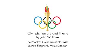 Olympic Fanfare and Theme  John Williams  The Peoples Orchestra of Nashville  Joshua Shepherd [upl. by Doner]