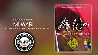 MI WARI  Kingiie B ft Mal Meninga Kuri  KIDDO [upl. by Bolton]