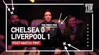 Liverpool 1 Chelsea 0  PostMatch Pint  First Five [upl. by Neetsuj48]