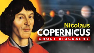 NICOLAUS COPERNICUS  The Sparks of Scientific Revolution [upl. by Kerianne317]