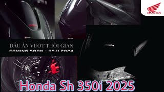 Honda Sh 350i 2025  5112024 honda ra mắt Sh 350i 90 không phải sh 160 [upl. by Porta]