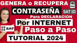 Como Obtener CONTRASEÑA para Declaración Anual SAT 2024☝NUEVA FORMA FACIL por INTERNET SAT ID🔐 [upl. by Marciano]