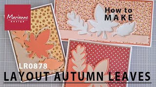 Layout Autumn Leaves  Variations  How to create different cards with the LR0878  Marianne Design [upl. by Enaasiali]