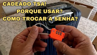 CADEADO TSA  PORQUE USAR COMO TROCAR A SENHA [upl. by Nnairret]