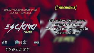 Esclava REMIX Letra Bryant Myers Feat Anonimus Anuel AA y Almighty [upl. by Sonitnatsnok840]