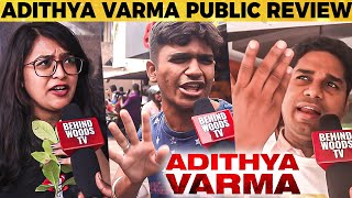 Adithya Varma Public Review  Dhruv Vikram  Banita Sandhu  Priya Anand [upl. by Atoel]