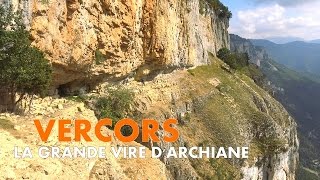 Randonnée Vercors  La Grande Vire dArchiane Carnets de Rando 123 [upl. by Llertnor]