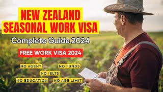 New Zealand Seasonal Work Visa 2024  Jobs in New Zealand [upl. by Airemahs]