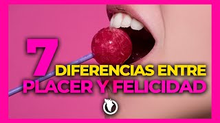 7 Diferencias entre Placer y Felicidad dopamina y serotonina [upl. by Eixirt]