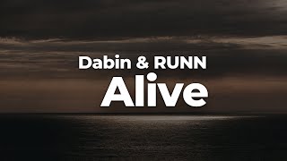 Dabin amp RUNN  Alive LetraLyrics  Official Music Video [upl. by Shane728]