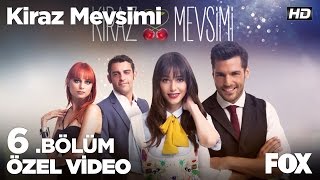 Fikrimin İnce Gülü Kiraz Mevsimi 6 bölüm [upl. by Notlim]