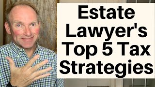 This Estate Attorney’s TOP 5 Strategies To Avoid Tax [upl. by Leonidas]