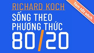 Tóm Tắt Sách Sống Theo Phương Thức 8020 [upl. by Nasas]