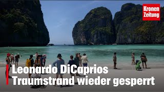 quotThe Beachquot Leonardo DiCaprios Traumstrand wieder gesperrt  kronetv NEWS [upl. by Brenda]