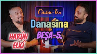 Ciwan Tea  Harûn Elkî  Danasîn 17112024 de di weşanê de ye [upl. by Roath]