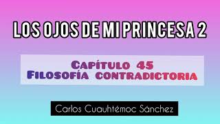 LOS OJOS DE MI PRINCESA 2 CAPITULO 45 [upl. by Hanauq]