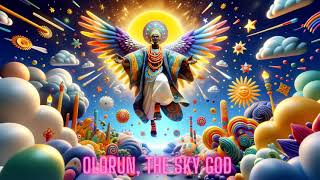 Olorun the Sky God [upl. by Kinata]