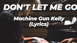 Machine Gun Kellydont let me golyrics [upl. by Diandre]