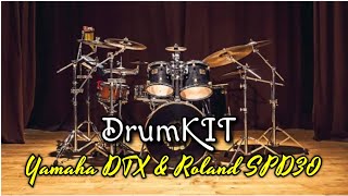 Drum Kit  Yamaha DTX amp SPD30 [upl. by Regazzi500]