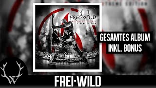 FreiWild  Opposition Xtreme Edition  Gesamtes Album inkl Bonus [upl. by Aisatan]