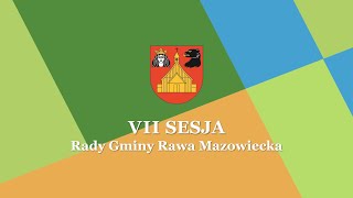 VII Sesja Rady Gminy Rawa Mazowiecka [upl. by Kcireddor]