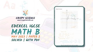 Edexcel IGCSE May 2023  Math B  Solved with PDF [upl. by Llerruj581]