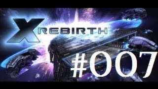 Lets Play X Rebirth deutschgerman 007  Nahender Abschied [upl. by Ives289]