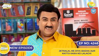 NEW Ep 4248  Jethalal ne Diya Bagha aur Nattu kaka Ko Lalach  Taarak Mehta Ka Ooltah Chashmah [upl. by Ahar249]