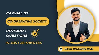 CoOperative Society Revision  RTP Questions in 20 Mins CAFinal DT Yash Khandelwal [upl. by Fanni]