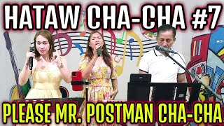 HATAW CHA  CHA 7 2024  PLEASE MR POSTMAN CHA  CHA  REA ARLIN amp PRUDY JAM AT ZALDY MINI STUDIO [upl. by Adnahs]